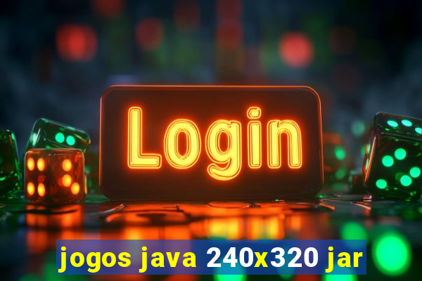 jogos java 240x320 jar